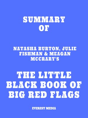 cover image of Summary of Natasha Burton, Julie Fishman & Meagan McCrary's the Little Black Book of Big Red Flags